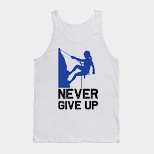 Never give up Tank Top